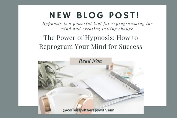 The Power of Hypnosis: How to Reprogram Your Mind for Success